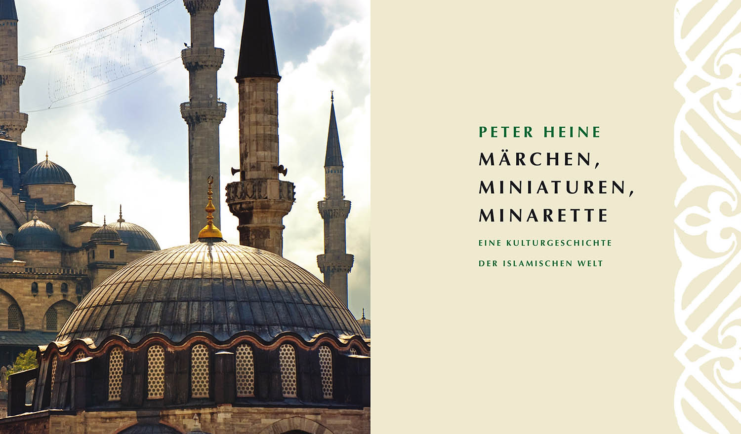 Märchen,&nbsp;Miniaturen,&nbsp;Minarette&nbsp;| Eine&nbsp;Kulturgeschichte&nbsp;der&nbsp;islamischen&nbsp;Welt&nbsp;| Primus&nbsp;Verlag