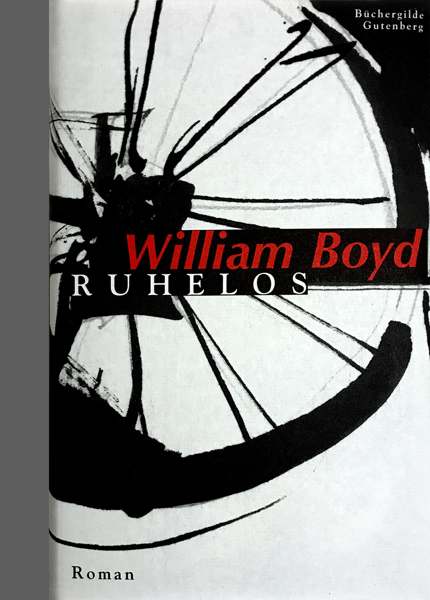 William Boyd<br>»Ruhelos«<br>Leinenband mit Schutzumschlag<br>&nbsp