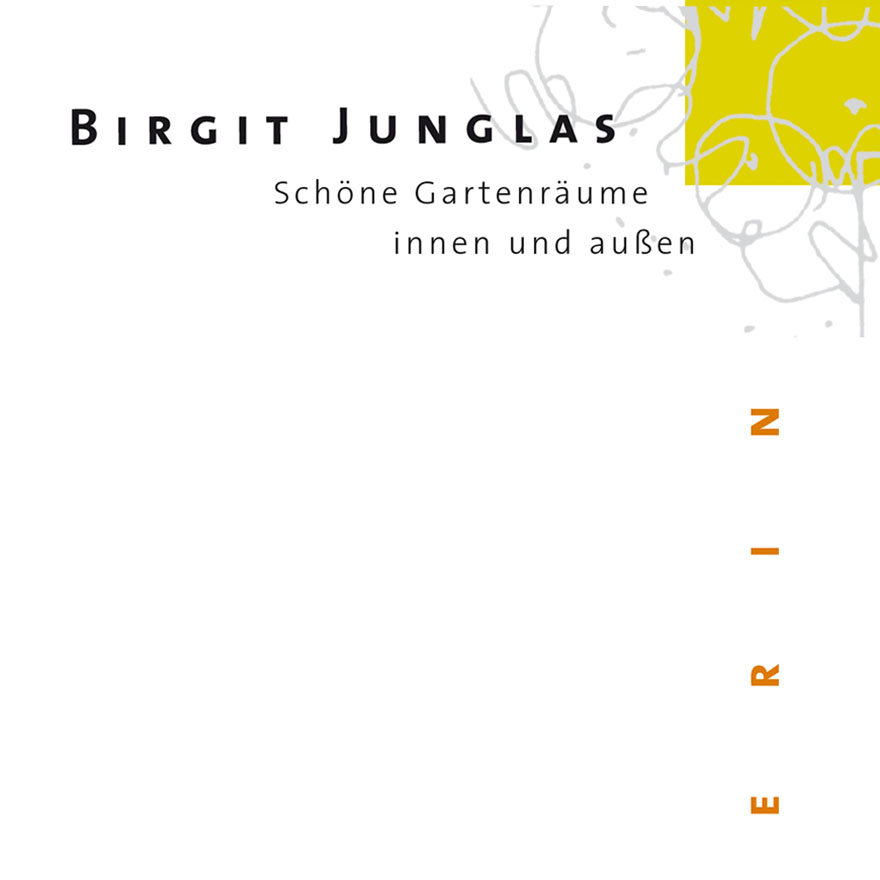 Schöne Gartenräume innen und außen<br>Birgit Junglas, Gärtnermeisterin<br>Logo und komplettes Erscheinungsbild<br>&nbsp
